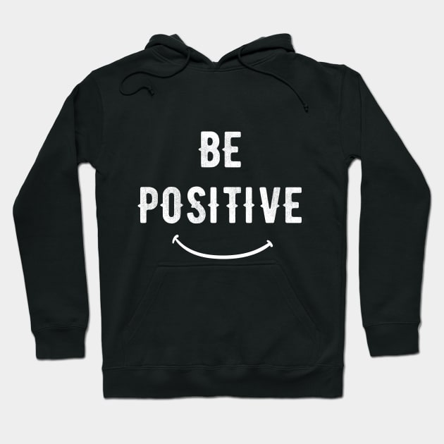 Be positive Hoodie by captainmood